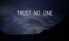 trust no one.jpg
