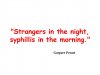 Strangers+in+the+night,+syphillis+in+the+morning..jpg